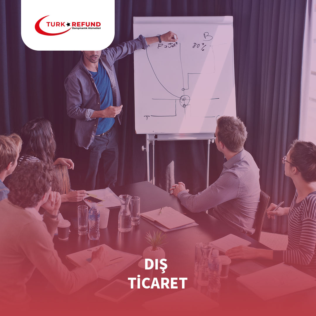 Dış Ticaret || Türkrefund